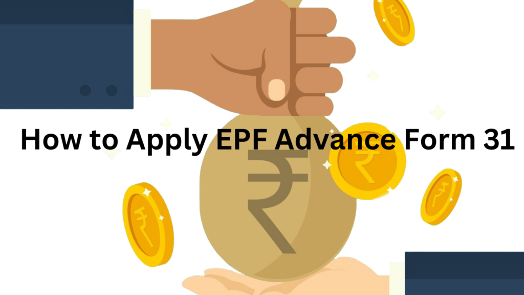 EPF Advance Withdrawal Form 31