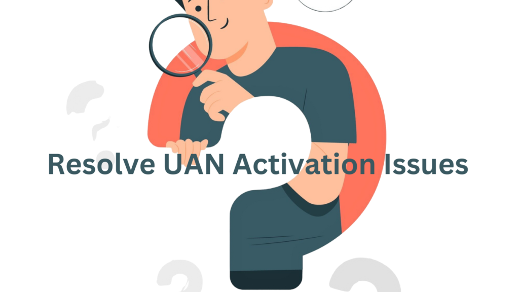 Resolve UAN Activation Issues Online