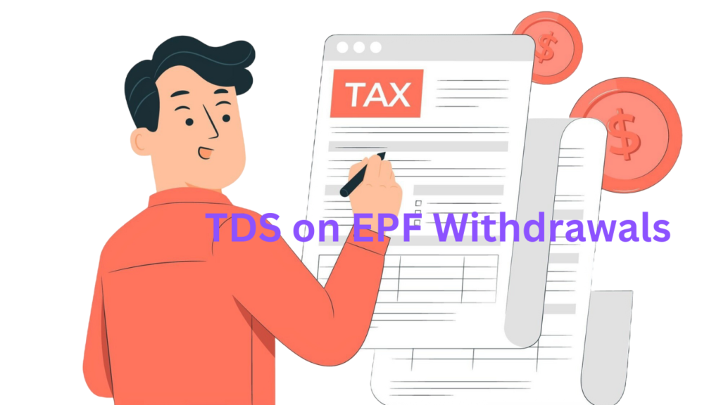 TDS on EPF Withdrawals