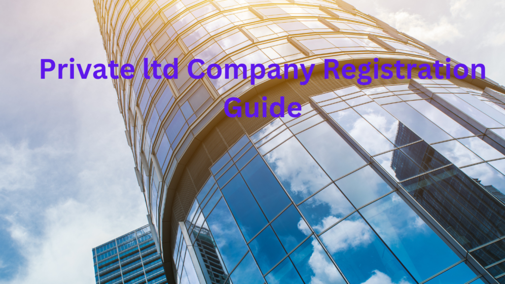 Private Limited Company registration in India