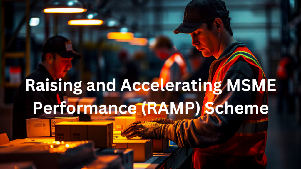 Raising and Accelerating MSME Performance Scheme