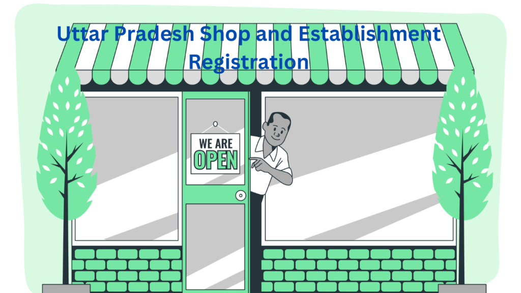 Uttar Pradesh Shop and Establishment Registration